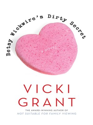 cover image of Betsy Wickwire's Dirty Secret